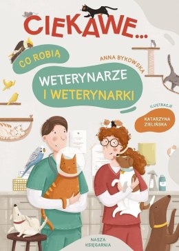 Co robią weterynarze i weterynarki